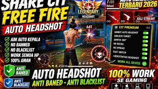 SHARE CIT Free Fire AUTO HEADSHOT TERBARU 2026 🚀 ANTI BANED + ANTI BLACKLIST | 100% WORK SEMUA HP!