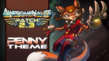 Awesomenauts Soundtrack - Penny Theme