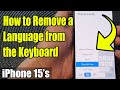 iPhone 15/15 Pro Max: How to Remove a Language from the Keyboard
