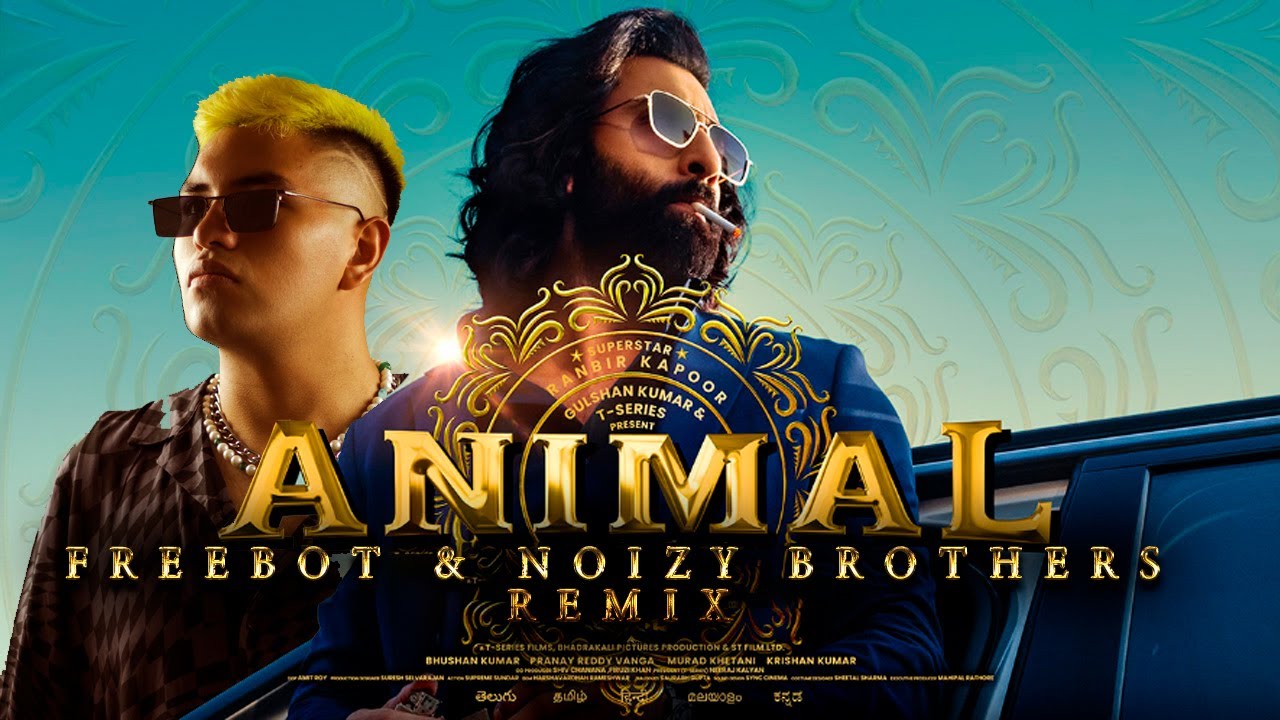 Animal Abrars Entry   Jamal Kudu Freebot  Noizy Brothers Remix  tektribal  animalmovie