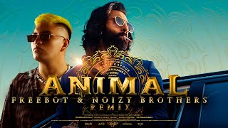 Animal: Abrar's Entry - Jamal Kudu (Freebot \& Noizy Brothers Remix) #tektribal #animalmovie