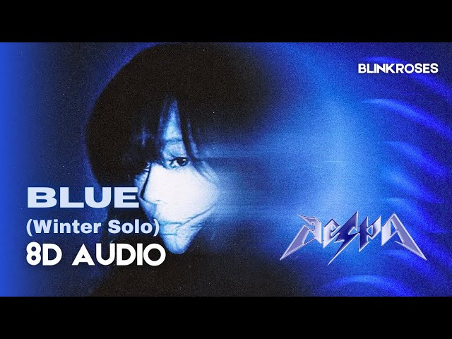 🎧 aespa (에스파) - BLUE (WINTER Solo) | 8D AUDIO