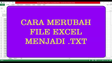 MERUBAH FILE EXCEL MENJADI TXT