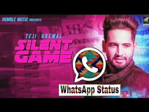 Silent Game (FULL VIDEO) WhatsApp Status || Teji Grewal || Vicky Dhaliwal || New Punjabi Latest Song