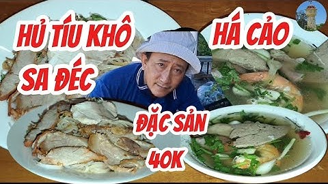 TÔ HỦ KHÔ SA ĐÉC HÁ CẢO đặc sản ngon rẻ 40k phan thiết ẩm thực vlog 5/8/2025