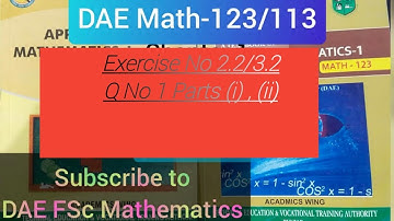 DAE math-123/113 Exercise 2.2/3.2 Q No 1 Parts i,ii  First Year Maths Applied Mathematics -I
