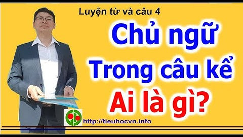 Luyện từ và câu 4 Tuần 25 trang 68 #hoccungcononha Chủ ngữ trong  Câu kể Ai là gì?