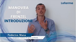 Manovra di Frenzel - Introduzione a cura di Federico Mana