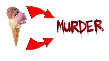 Can eating ice cream lead to murder?