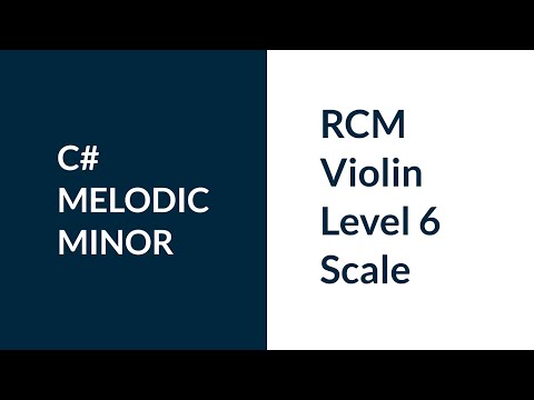 RCM Violin Level 6 C# Melodic Minor