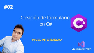 02 - Creación de formulario | C# Nivel Intermedio