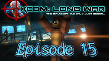 X-COM EW-LW B14: I/I - Episode 15 - Exalt Destroyer