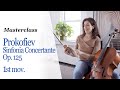 Masterclass | Prokofiev: Sinfonia Concertante, Op. 125, first movement