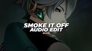 smoke it off - lumi athena x jnhygs [edit audio]