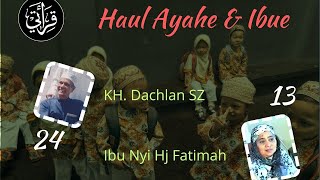 Live Haul KH Dachlan SZ & Ibu Fatimah - Sabtu, 4 Mei 2024