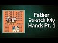 Kanye West - Father Stretch My Hands Pt  1  (Lyrics)