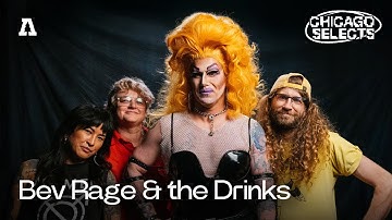 Bev Rage & the Drinks on Audiotree Live | Full Session (Chicago Selects)