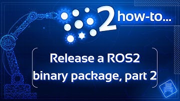 How to release a ROS 2 binary package [Part 2]