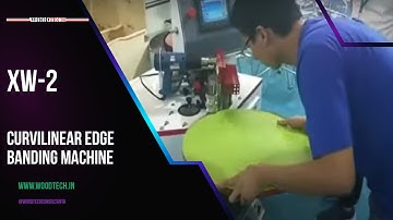 WOODTECH CONSULTANTS - XW-2 - CURVILINEAR EDGE BANDING MACHINE #woodtechchannel #factoryshorts