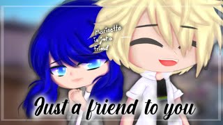 Just a Friend to you || Miraculous Ladybug|| Gacha Club|| Itz_ChocoPancake