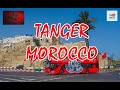 TANGER CITY MOROCCO 🇲🇦 - جولة في مدينة طنجة الجميلة