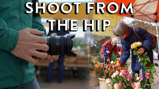 Shoot From the Hip! (Creative Street Photography Ideas)