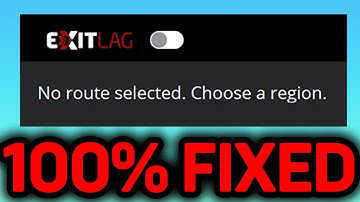 How To Fix Exitlag No Route Selected Choose A Region