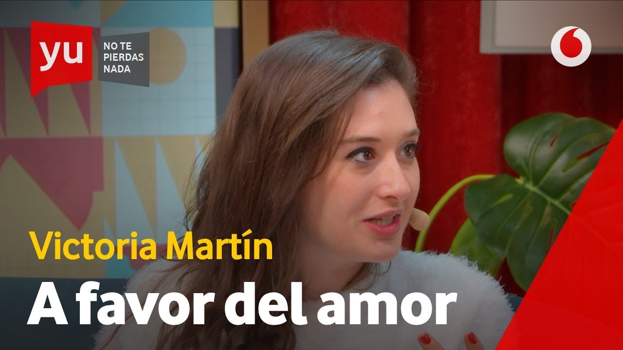 Victoria Martín trae consejos para San Valentín #yuTentaciones