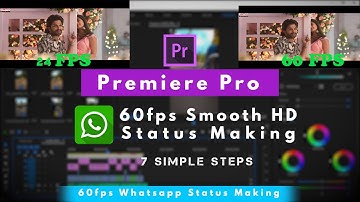 How to Create Whatsapp HD smooth status | 60fps | Upload Without Quality loss | Premiere Pro