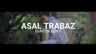 ASAL TRABAZ (DISCO TANAH) DJ HIDEN!!! - GUNTUR DENTI NEW