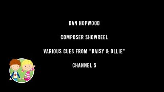 Video thumbnail of "Dan Hopwood // Composer - Daisy & Ollie -  Various Cue"