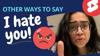 Other Ways To Say - I Hate 😡You!! English Speaking Practice #learnenglish #speakenglish #Ananya