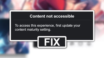 How to Fix “Content Not Accessible” on Roblox – Update Content Maturity Setting