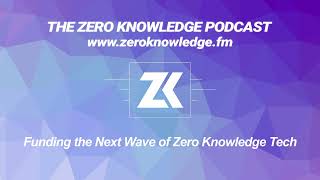 Episode 221: Funding the Next Wave of Zero Knowledge Tech