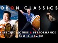 OBON CLASSICS Special lecture & performance