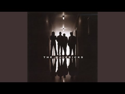 The Mavericks — Too Lonely