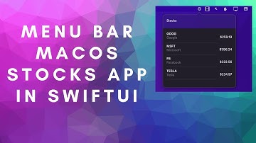 Building macOS Menu Bar Stocks App Using SwiftUI
