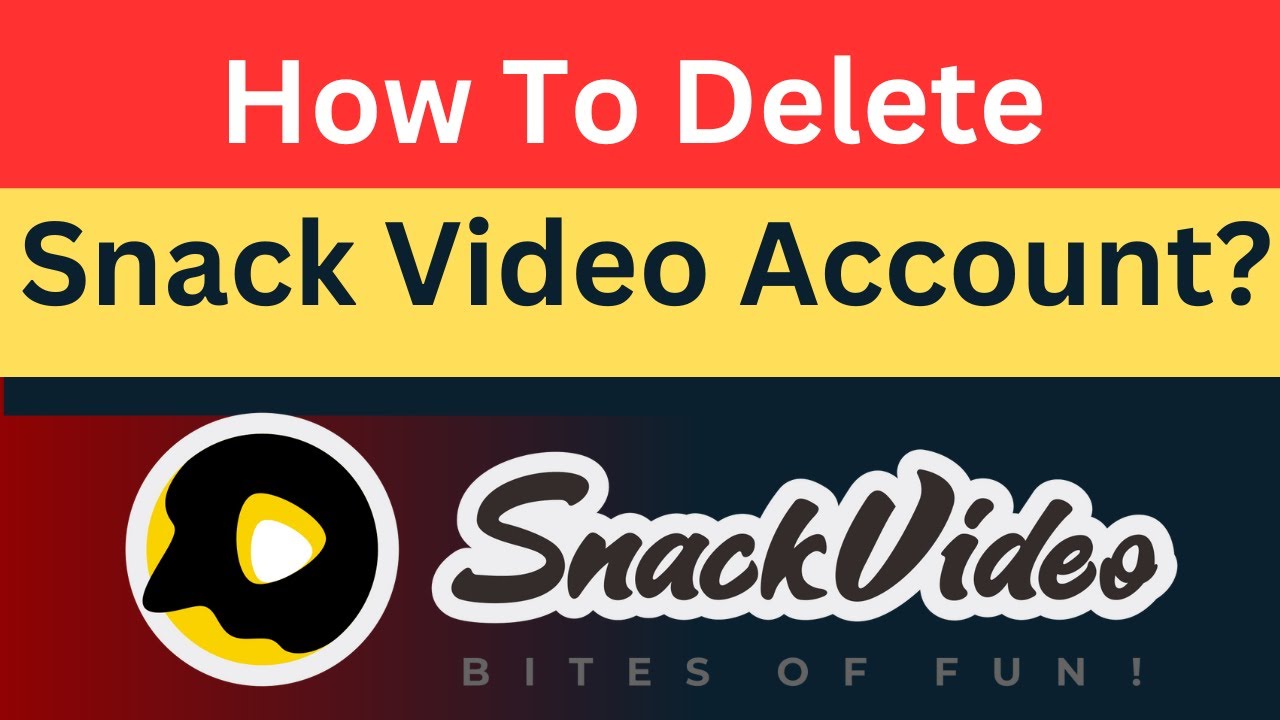 How To Delete Snack Video Account Permanently Complete Tutorial Updated