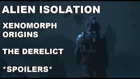 Alien Isolation: LV426 - Exploring The Derelict [Origins Of The Sevastopol Xenomorph] *SPOILERS*