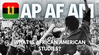 Ap Af Am - 1.1 What Is African American Studies?