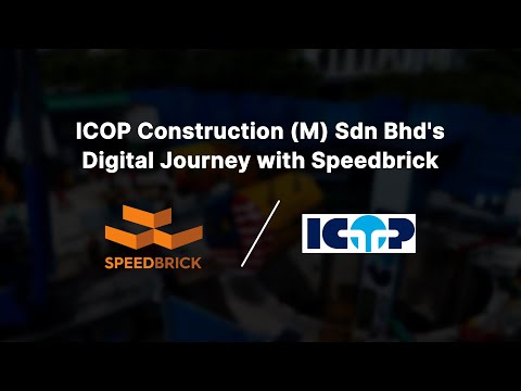 ICOP Construction (M) Sdn Bhd's Digital Journey with Speedbrick