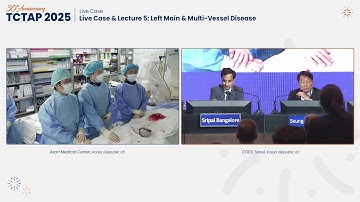 [TCTAP 2025] Live Case & Lecture 5: Left Main & Multi-Vessel Disease