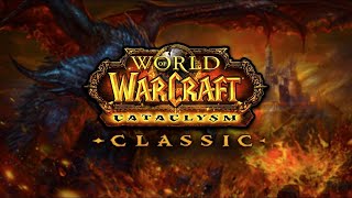 КАТАКЛИЗМ УЖЕ ТУТ! СПИДРАНИМ КОНТЕНТ С НУЛЯ! World Of Warcraft Cataclysm Classic