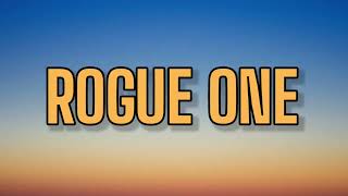 LOGIC - ROGUE ONE ( LYRICS )