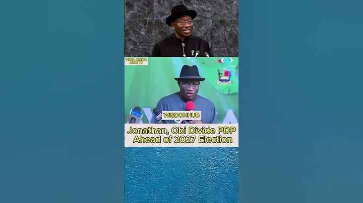 Jonathan, Obi Divide PDP Ahead of 2027 Election