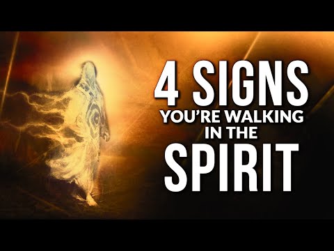 4 Signs That Show You Are Walking In Spirit | Living A Holy Spirit Filled Life