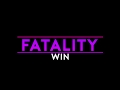 I got fatality :)