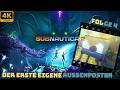 Subnautica 2 #004 Der erste eigene Außenposten (4k/Deutsch)