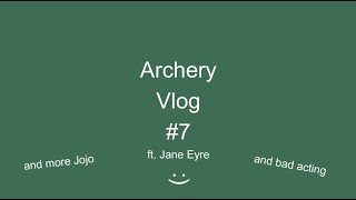 PCA Archery Vlog #7: Season 2