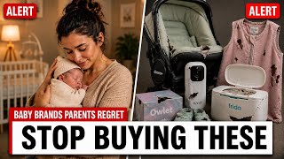 STOP BUYING these 6 Baby Product Brands in 2026 (And 3 You Can Actually Trust)